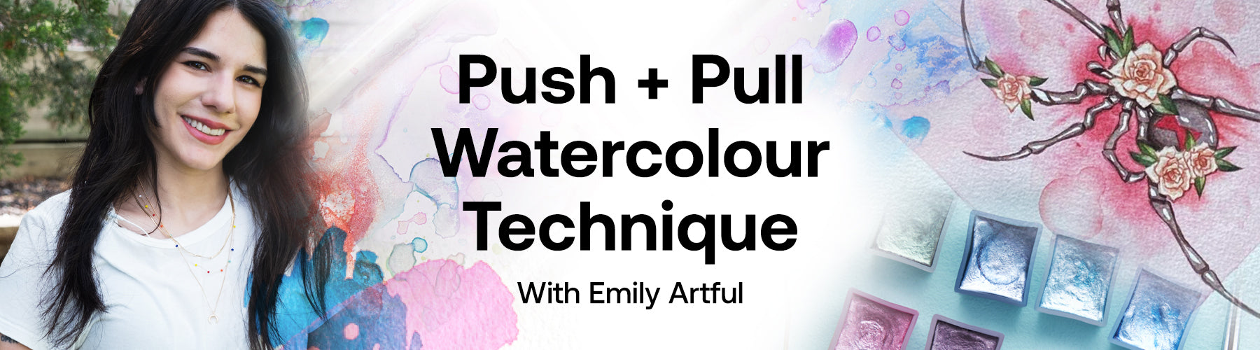 Push and Pull Technique with Emily Artful